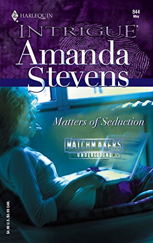 9780373228447: Matters of Seduction (HARLEQUIN INTRIGUE SERIES: Matchmakers Underground)