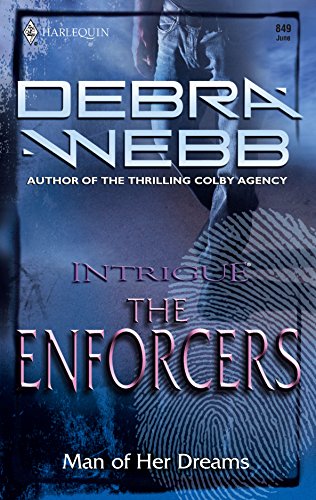 Man of Her Dreams (The Enforcers) (9780373228492) by Webb, Debra
