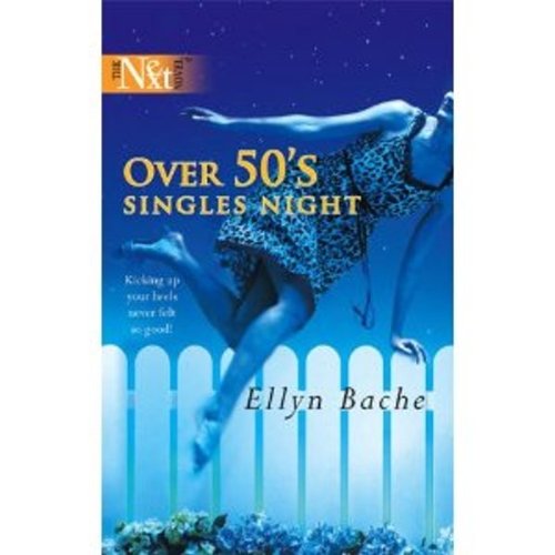 Over 50's Singles Night (9780373230679) by Bache, Ellyn