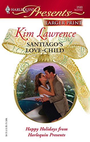 Santiago's Love-Child (9780373233571) by Lawrence, Kim