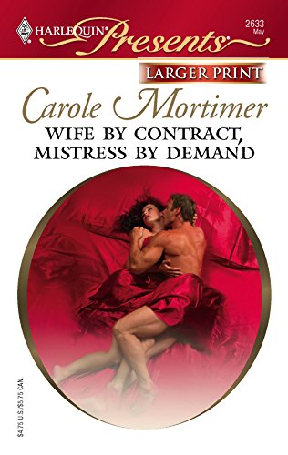 Wife by Contract, Mistress by Demand (9780373233977) by Mortimer, Carole