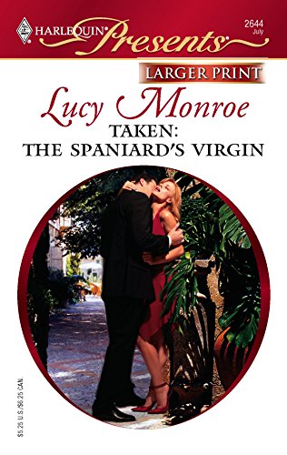 9780373234080: Taken: The Spaniard's Virgin (Harlequin Presents: Mediteranian Brides)
