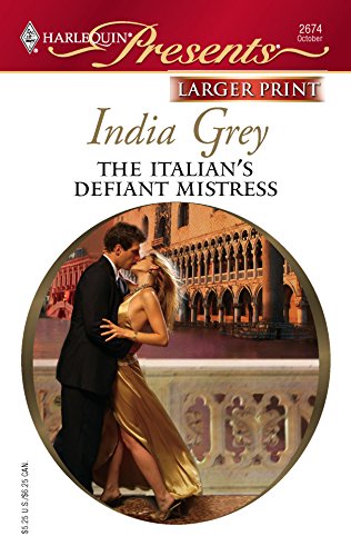 9780373234387: The Italian's Defiant Mistress (Harlequin Presents Series - Larger Print)