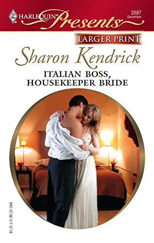 Italian Boss, Housekeeper Bride (9780373234516) by Kendrick, Sharon