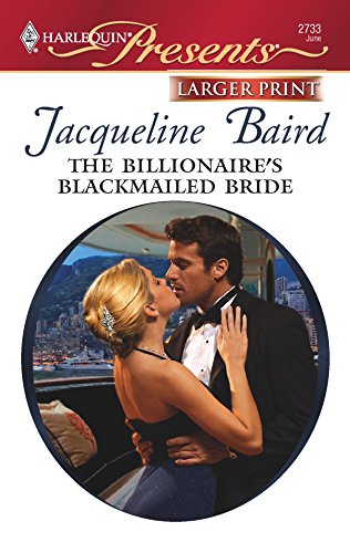 9780373234974: The Billionaire's Blackmailed Bride