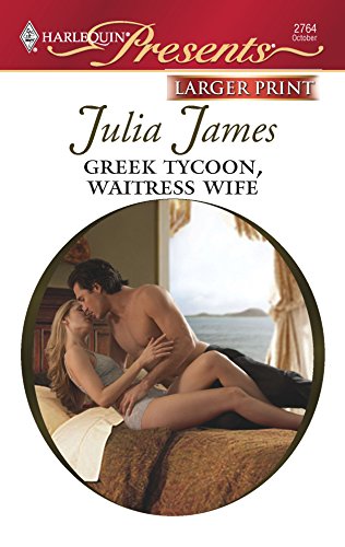 9780373235285: Greek Tycoon, Waitress Wife (Larger Print Harlequin Presents)