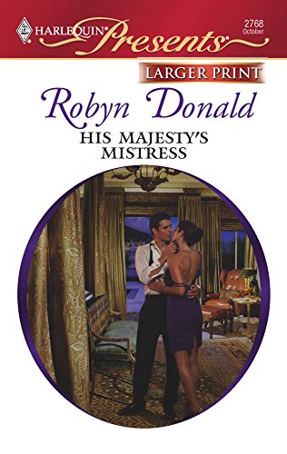 9780373235322: His Majesty's Mistress (Larger Print Harlequin Presents; The Mediterranean Princes)