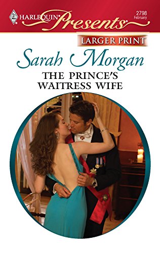 9780373235629: The Prince's Waitress Wife (Larger Print Harlequin Presents: International Billionaires)