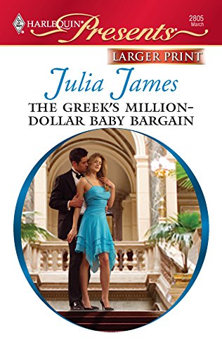 9780373235698: The Greek's Million-Dollar Baby Bargain (Larger Print Harlequin Presents)