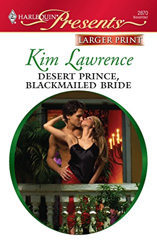 Desert Prince, Blackmailed Bride (9780373236343) by Lawrence, Kim