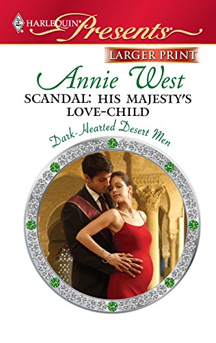 Scandal: His Majesty's Love-Child (9780373236923) by West, Annie