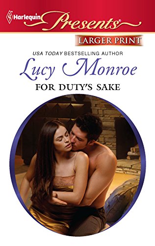 9780373237579: For Duty's Sake (Larger Print Harlequin Presents: Royal Brides)