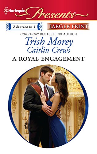 A Royal Engagement: An Anthology (9780373237920) by Morey, Trish; Crews, Caitlin