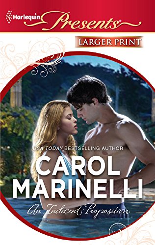 An Indecent Proposition: A Spicy Billionaire Boss Romance (9780373238231) by Marinelli, Carol