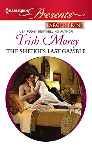 The Sheikh's Last Gamble (9780373238637) by Morey, Trish