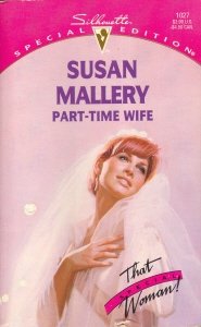 Beispielbild fr Part - Time Wife (That Special Woman) (Hometown Heartbreakers) zum Verkauf von Gulf Coast Books