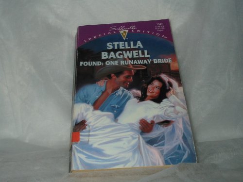 Found: One Runaway Bride (Silhouette Special Edition, 1049) (9780373240494) by Stella Bagwell