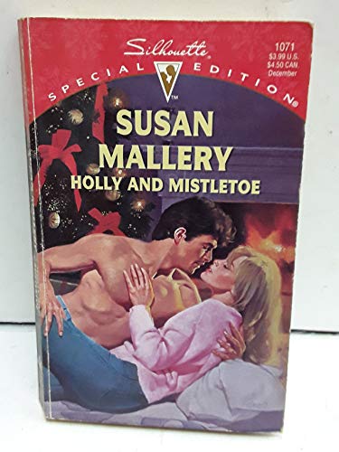 9780373240715: Holly And Mistletoe (Harlequin Special Edition)