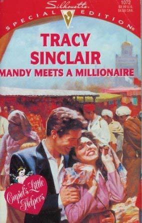 Imagen de archivo de Mandy Meets a Millionaire (Cupid's Little Helper) (Harlequin Special Edition) a la venta por Once Upon A Time Books