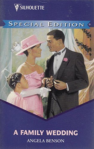 Family Wedding (Silhouette Special Edition) (9780373240852) by Angela Benson
