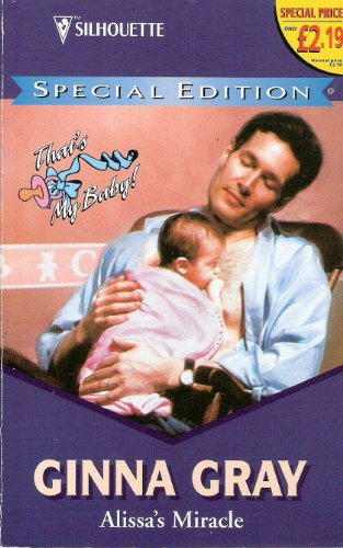 Beispielbild fr Alissa's Miracle (That's My Baby) (Silhouette Special Edition, No 1117) zum Verkauf von Anderson Book