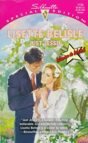 Imagen de archivo de Just Jessie (Women To Watch) a la venta por Vada's Book Store