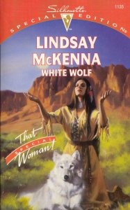 White Wolf : That Special Woman! (An Indian Romance) (Silhouette Special Edition #1135)