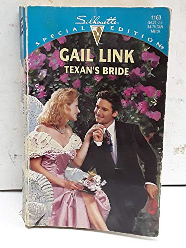 Texan's Bride (Harlequin Special Edition, No 1163) (9780373241637) by Gail Link