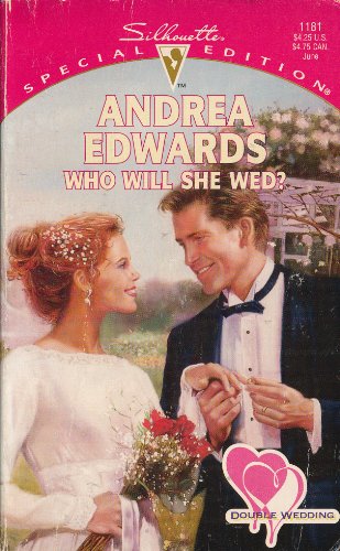 Stock image for Who Will She Wed? (Double Wedding #2) (Silhouette Special Edition #1181) for sale by Vada's Book Store