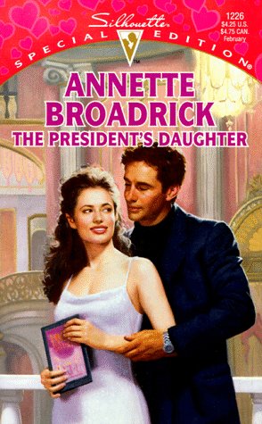 Beispielbild fr The President's Daughter (Silhouette Special Edition, 1226) zum Verkauf von SecondSale