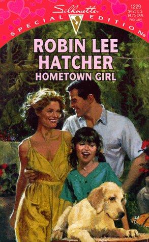 Hometown Girl (9780373242290) by Robin Lee Hatcher