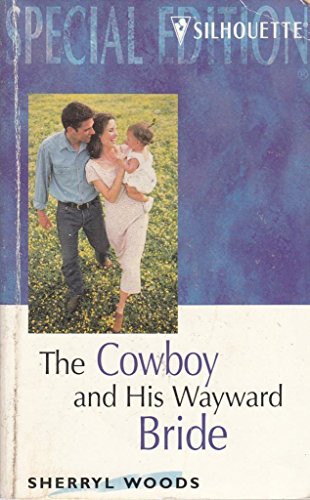 Stock image for The Cowboy and His Wayward Bride (Special Edition) for sale by Reuseabook