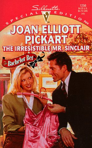 Imagen de archivo de The Irresistible Mr. Sinclair (The Bachelor Bet) (Silhouette Special Edition) a la venta por Reliant Bookstore
