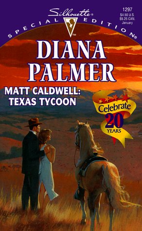 9780373242979: Matt Caldwell: Texas Tycoon (Long, Tall Texans) (Silhouette Special Edition)