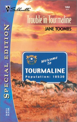 9780373244645: Trouble in Tourmaline (Silhouette Special Edition)