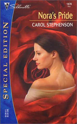 Nora's Pride (Silhouette Special Edition) (9780373244706) by Stephenson, Carol