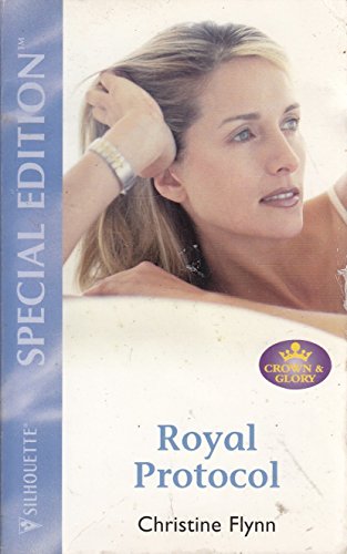 Stock image for Royal Protocol (Silhouette Special Edition #1471: Crown And Glory#3) for sale by SecondSale