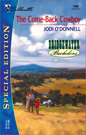 Beispielbild fr The Come-Back Cowboy (Bridgewater Bachelors) (Silhouette Special Edition) zum Verkauf von HPB-Diamond