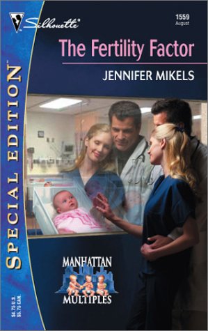 9780373245598: The Fertility Factor (Manhattan Multiples)
