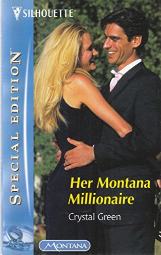 Stock image for Her Montana Millionaire: Montana Mavericks (Silhouette Special Edition) for sale by Once Upon A Time Books