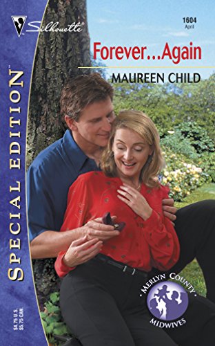 Forever...Again (Silhouette Special Edition No. 1604) (Merlyn County Midwives) (9780373246045) by Child, Maureen