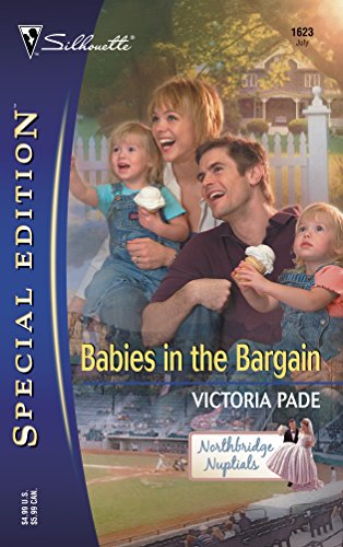Stock image for Babies in the Bargain (Silhouette Special Edition No. 1623) (Northbridge Nuptials series) for sale by SecondSale