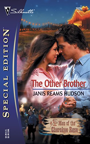 The Other Brother: The Men of Cherokee Rose (Silhouette Special Edition No. 1626) (9780373246267) by Hudson, Janis Reams