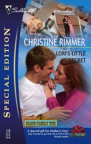 Lori's Little Secret (Bravo Family (Silhouette Special Edition, No. 1683) (9780373246830) by Rimmer, Christine