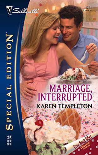Stock image for Marriage, Interrupted (Silhouette Special Edition) for sale by SecondSale