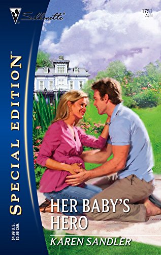Beispielbild fr Her Baby's Hero (Silhouette Special Edition) zum Verkauf von Half Price Books Inc.