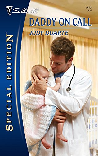 Daddy on Call (Silhouette Special Edition) (9780373248223) by Duarte, Judy