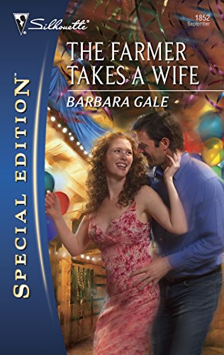 Beispielbild fr The Farmer Takes A Wife (Silhouette Special Edition) zum Verkauf von Vada's Book Store