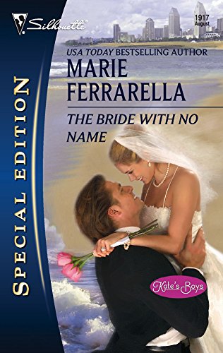 The Bride with No Name (Kate's Boys, 2) (9780373249176) by Ferrarella, Marie