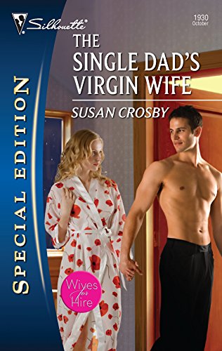 Stock image for The Single Dad's Virgin Wife (Wives for Hire, 2) for sale by SecondSale